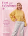 Quick Knits: 18 Speedy Patterns for Stylish Sweaters & Tops by Jaime Dorfman
