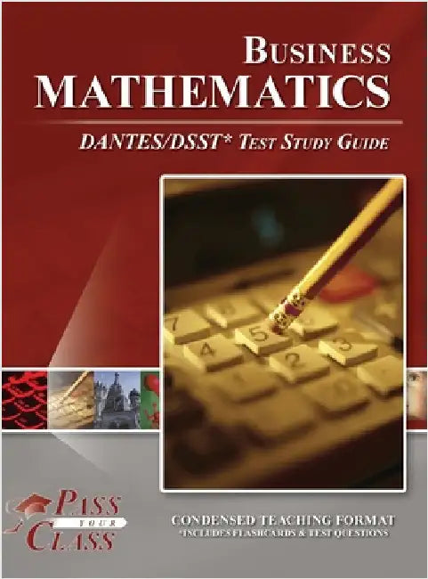 Business Mathematics DANTES / DSST Test Study Guide by Passyourclass