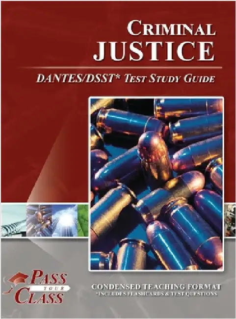 Criminal Justice DSST / DANTES Test Study Guide by Passyourclass
