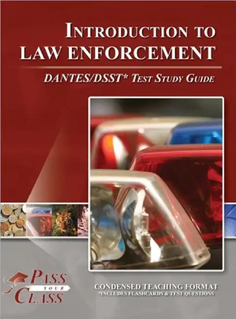Introduction to Law Enforcement DANTES / DSST Test Study Guide by Passyourclass
