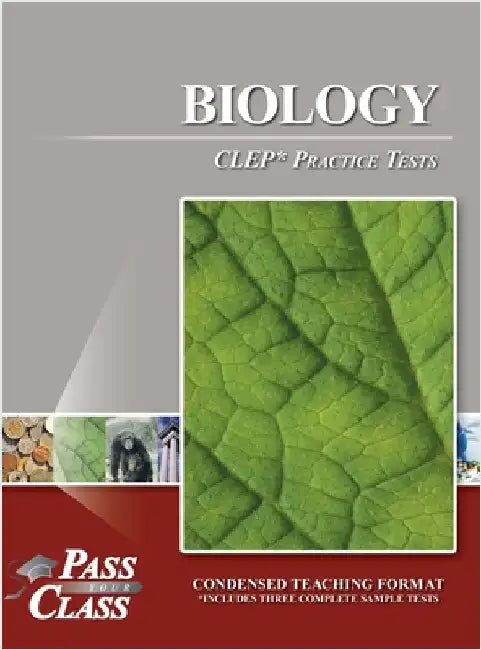 Biology CLEP Practice Tests by Passyourclass