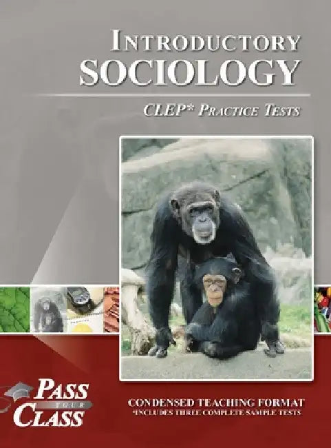 Introductory Sociology CLEP Practice Tests by Passyourclass
