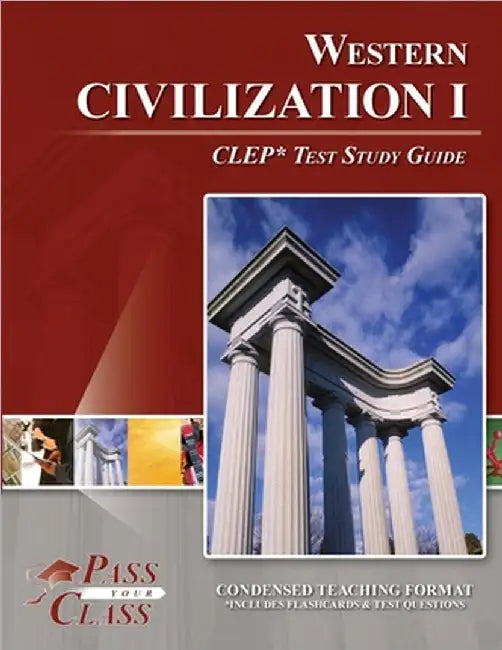 Western Civilization I CLEP Test Study Guide by Passyourclass