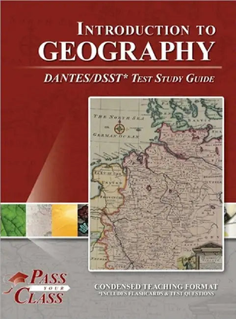Introduction to Geography DANTES / DSST Test Study Guide by Passyourclass
