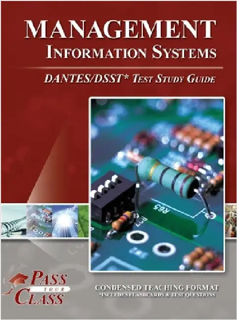Management Information Systems DANTES / DSST Test Study Guide by Passyourclass