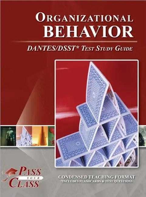 Organizational Behavior DANTES / DSST Test Study Guide by Passyourclass