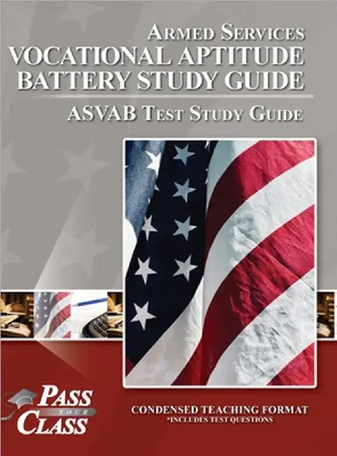 Armed Services Vocational Aptitude Battery Study Guide - ASVAB Test Study Guide by Passyourclass