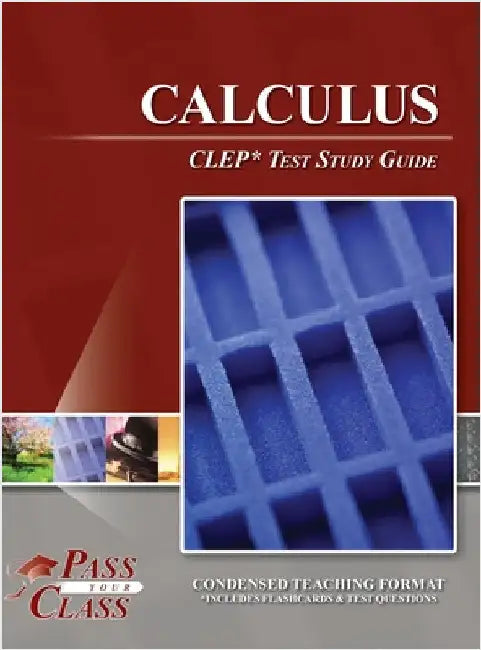 Calculus CLEP Test Study Guide by Passyourclass