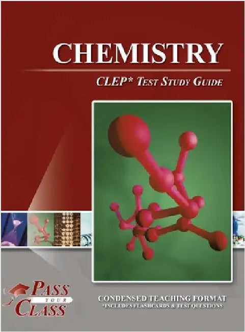 Chemistry CLEP Test Study Guide by Passyourclass