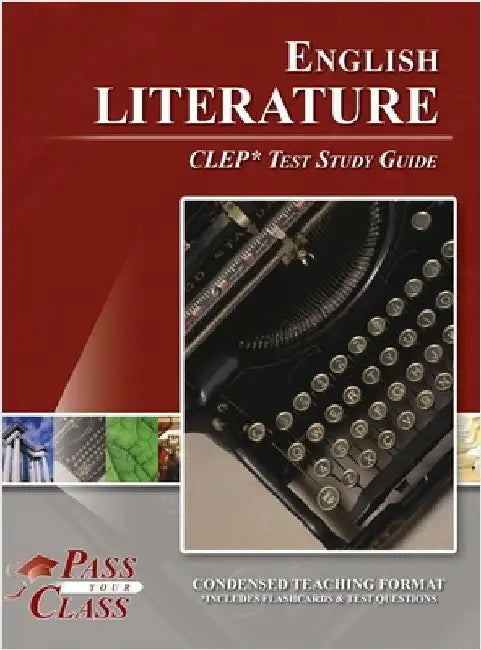 English Literature CLEP Test Study Guide by Passyourclass