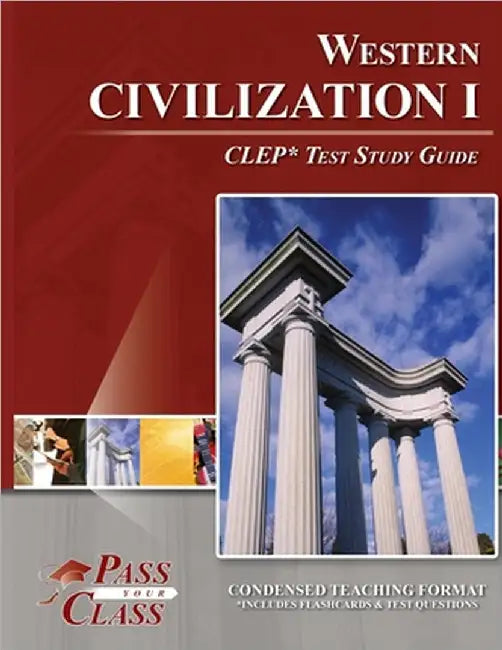 Western Civilization I CLEP Test Study Guide by Passyourclass