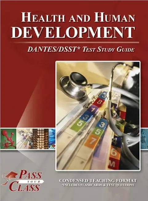Health and Human Development DANTES / DSST Test Study Guide by Passyourclass