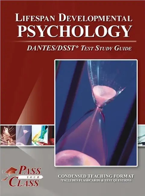 Lifespan Developmental Psychology DANTES / DSST Test Study Guide by Passyourclass