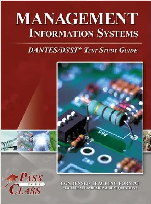 Management Information Systems DANTES / DSST Test Study Guide by Passyourclass