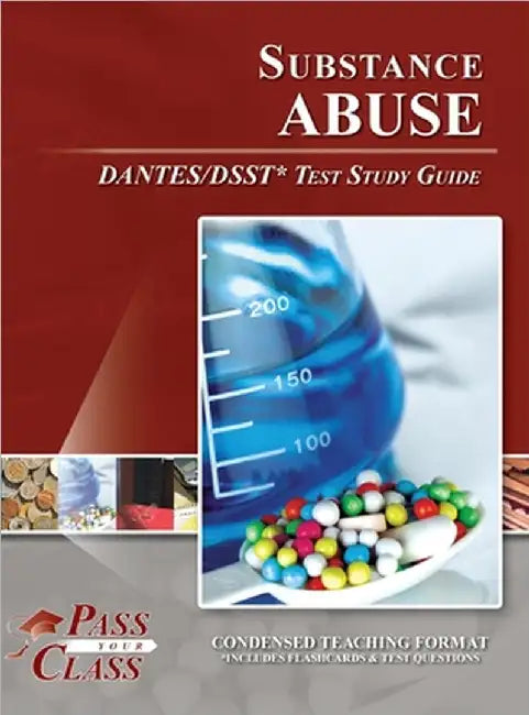 Substance Abuse DANTES / DSST Test Study Guide by Passyourclass