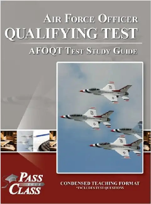 Air Force Officer Qualifying Test - AFOQT Test Study Guide by Passyourclass