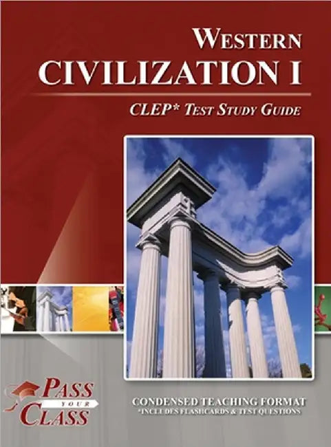 Western Civilization I CLEP Test Study Guide by Passyourclass