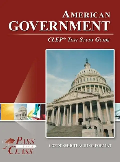 American Government CLEP Test Study Guide by Passyourclass