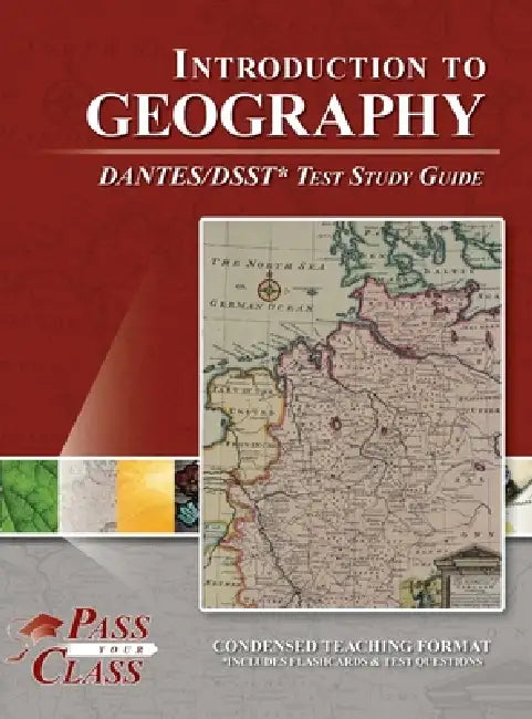 Introduction to Geography DANTES / DSST Test Study Guide by Passyourclass
