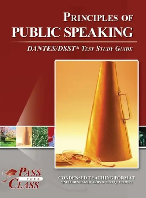 Principles of Public Speaking DANTES / DSST Test Study Guide by Passyourclass