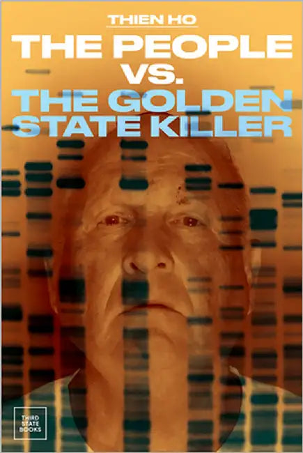 The People vs. the Golden State Killer by Ho, Thien