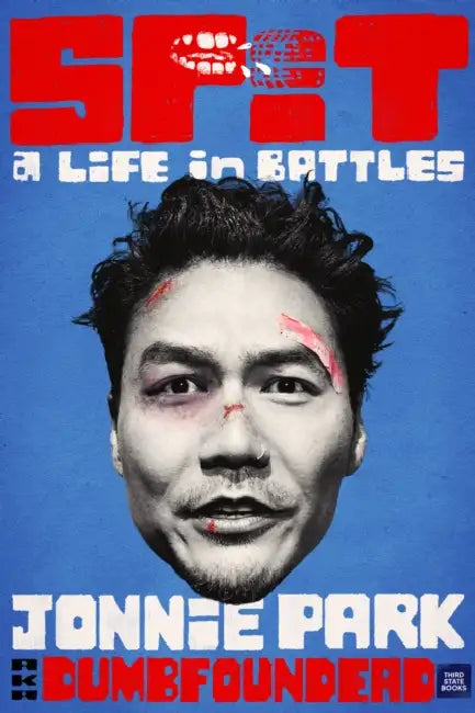 Spit: A Life in Battles by Jonnie Park, Donnie Kwak