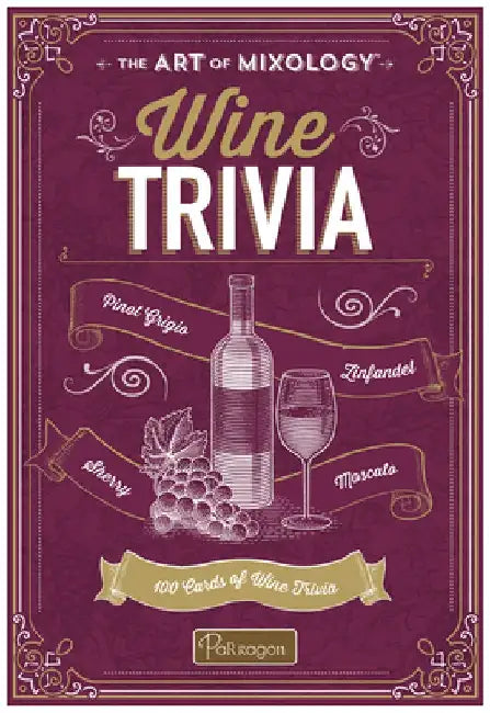 The Art of Mixology Wine Trivia: 100 Cards of Wine Trivia by Parragon Books