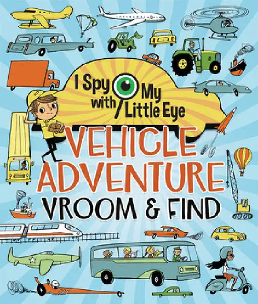 Vehicle Adventure Vroom & Find (I Spy with My Little Eye) by Steve Smallman