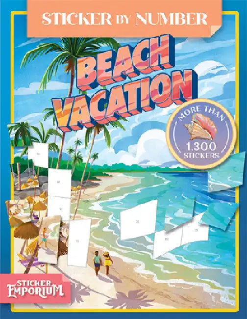 Sticker by Number Beach Vacation: Sticker Emporium  by Katie Melrose