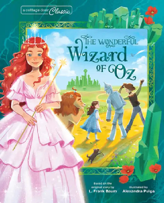 The Wonderful Wizard of Oz by L. Frank Baum, Alexandra Pulga, Cottage Door Press