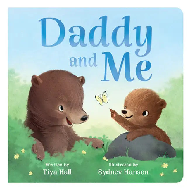 Daddy and Me by Tiya Hall, Sydney Hanson, Cottage Door Press