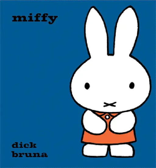 Miffy by Dick Bruna, Dick Bruna, Cottage Door Press