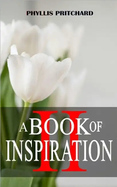 A Book of Inspiration II by Phyllis Pritchard