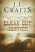 Clear Cut Justice by J. L. Crafts