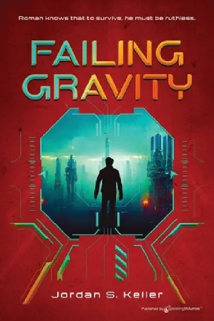 Failing Gravity by Jordan S. Keller