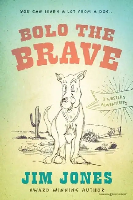 Bolo the Brave by Jim Jones