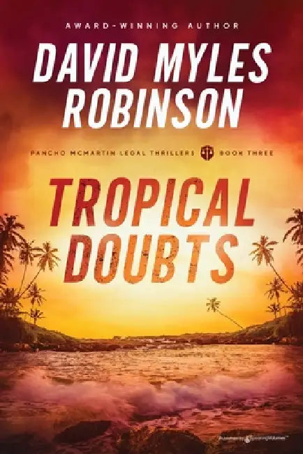 Tropical Doubts by David Myles Robinson