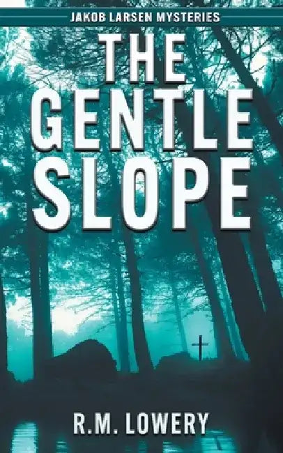 The Gentle Slope by R. M. Lowery