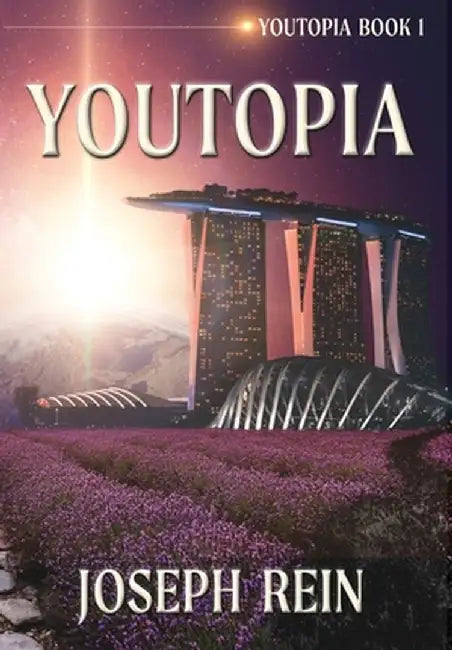 Youtopia: A Techno-Thriller by Joseph Rein