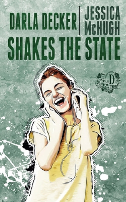 Darla Decker Shakes the State by Jessica McHugh