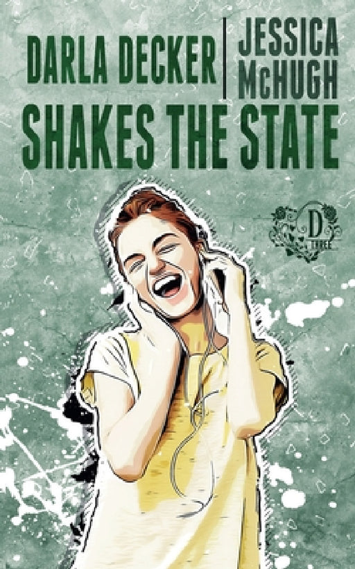 Darla Decker Shakes the State by Jessica McHugh