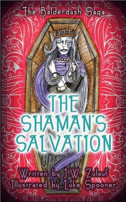 The Shaman's Salvation by J. W. Zulauf
