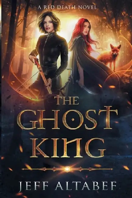 The Ghost King by Jeff Altabef