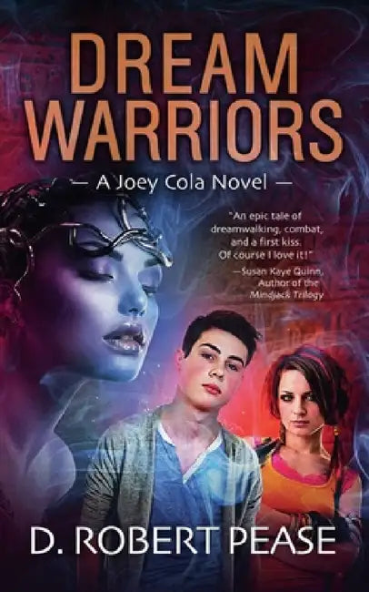 Dream Warriors by D. Robert Pease
