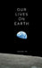 Our Lives on Earth: Illustrated verses on our only planet by Sasank I V S