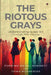 The Riotous Grays: Understanding Queer Art through IPA Inquiry by Trina Mukherjee