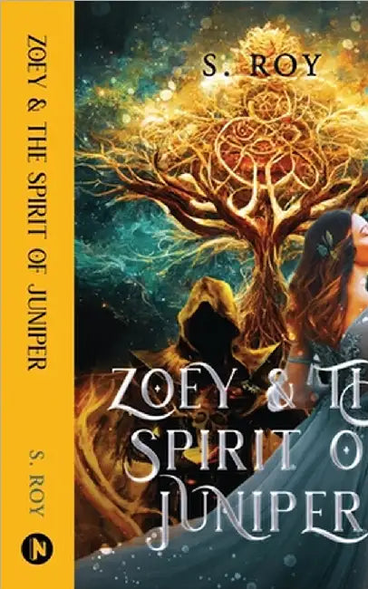 Zoey and the Spirit of Juniper by S Roy