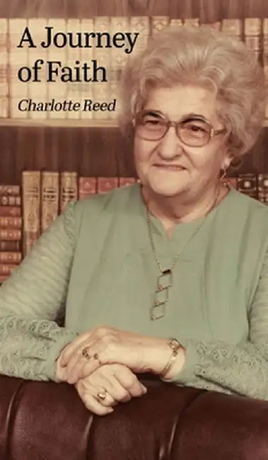 A Journey of Faith by Charlotte Reed