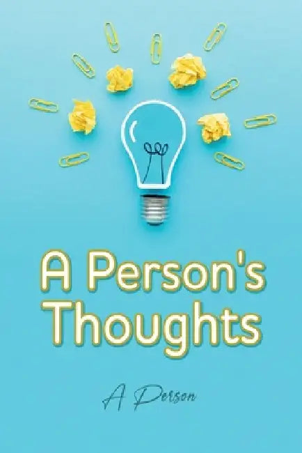 A Person's Thoughts by A Person