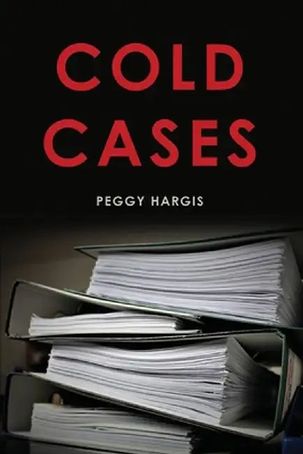 Cold Cases by Peggy Hargis